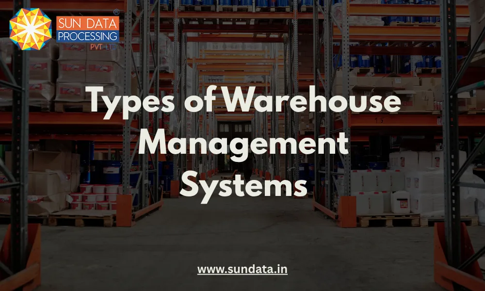 types of warehouse management systems